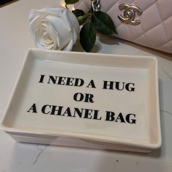 CHANEL Handbags - Beautiful All Season Fashionista “I Need A Hug or A Chanel Bag” Entry Table Dish